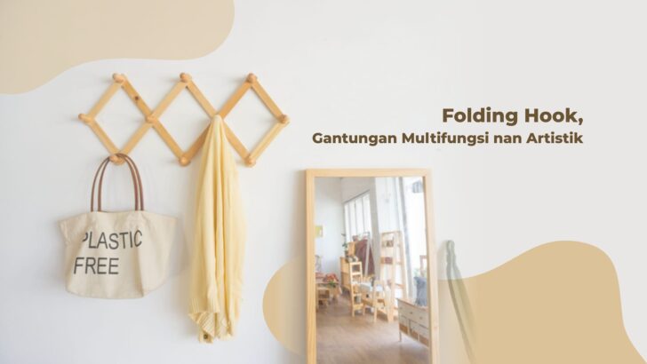 Folding Hook, Gantungan Multifungsi nan Artistik